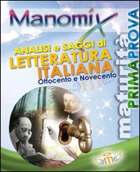 Manomix. Analisi e saggi di letteratura italiana '800-'900  - Libro Manomix 2010, Manomix | Libraccio.it