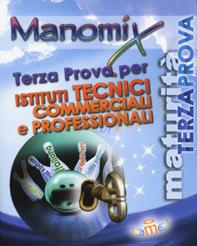 Manomix. Terza prova per gli istituti tecnici commerciali e professionali  - Libro Manomix 2010, Manomix | Libraccio.it