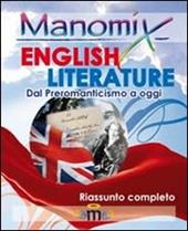 Manomix. English literature (dal preromanticismo ad oggi). Riassunto completo in inglese. Ediz. illustrata