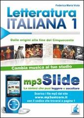 Letteratura italiana. Riassunto da leggere e ascoltare. Con file MP3. Vol. 1: Dal Duecento al Cinquecento.