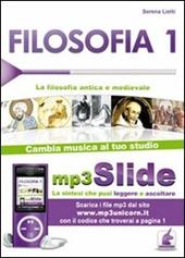 Filosofia. Riassunto da leggere e ascoltare. Con file MP3. Vol. 1: La filosofia antica e medievale.