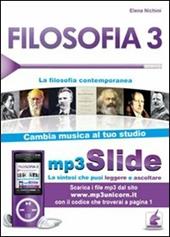 Filosofia. Riassunto da leggere e ascoltare. Con file MP3. Vol. 3: La filosofia contemporanea.