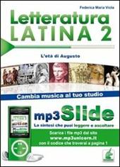 Letteratura latina. Riassunto da leggere e ascoltare. Con file MP3. Vol. 2: L'età di Augusto.