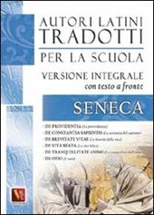 La provvidenza-La costanza del sapiente-La brevità della vita-La vita felice-La tranquillità dell'animo-L'ozio. De otio. Testo latino a fronte. Ediz. integrale