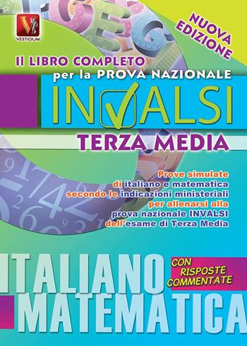Il libro completo per la prova nazionale INVALSI di terza media. Italiano, matematica - Margherita Paolini, Luca Breda - Libro Vestigium 2015 | Libraccio.it