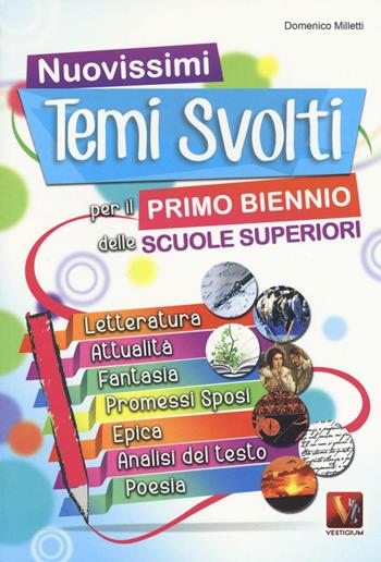 Nuovisimi temi svolti per il 1° biennio delle Scuole superiori - Domenico Milletti - Libro Vestigium 2017, I grandi libri | Libraccio.it