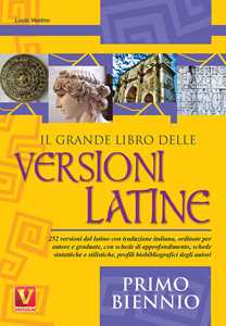Il Grande Libro Delle Versioni Latine. Testo Latino A Fronte. Per...