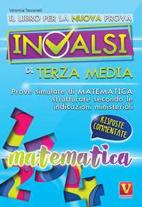 Image of Il libro per la nuova prova INVALSI di terza media. Matematica. R...