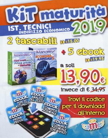 Manomix. Kit maturità 2019. Ist. tecnici indirizzo economico: Temi svolti per la prima prova di maturità-Economia aziendale. Con 5 ebook  - Libro Manomix 2019 | Libraccio.it