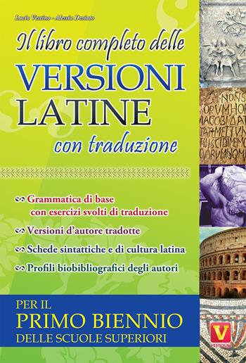 Il libro completo delle versioni latine con traduzione. Per il primo biennio delle scuole superiori - Lucio Vestino, Alessia Desiato - Libro Vestigium 2020, I grandi libri | Libraccio.it