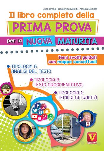 Il libro completo della prima prova per la nuova maturità. Temi svolti guidati con mappe concettuali - Luca Breda, Domenico Milletti, Alessia Desiato - Libro Vestigium 2020, I grandi libri | Libraccio.it