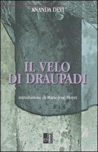 Il velo di draupadi - Ananda Devi - Libro Edizioni Lavoro 2004, L'altra riva | Libraccio.it