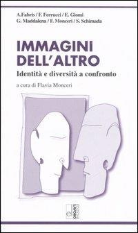 Immagini dell'altro. Identità e diversità a confronto  - Libro Edizioni Lavoro 2006, I grandi piccoli | Libraccio.it