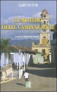 Il mistero delle campane mute - Gary Victor - Libro Edizioni Lavoro 2008, L'altra riva | Libraccio.it