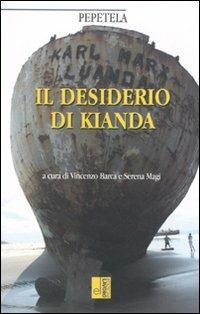 Il desiderio di Kianda - Pepetela - Libro Edizioni Lavoro 2010, L'altra riva | Libraccio.it