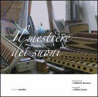 Il mestiere dei suoni - Attilio Cristini - Libro Edizioni Lavoro 2010 | Libraccio.it