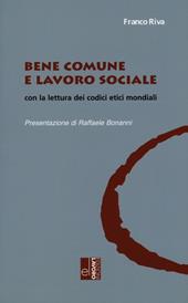 Bene comune e lavoro sociale con la lettura dei codici etici mondiali