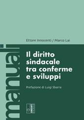 Il diritto sindacale tra conferme e sviluppi