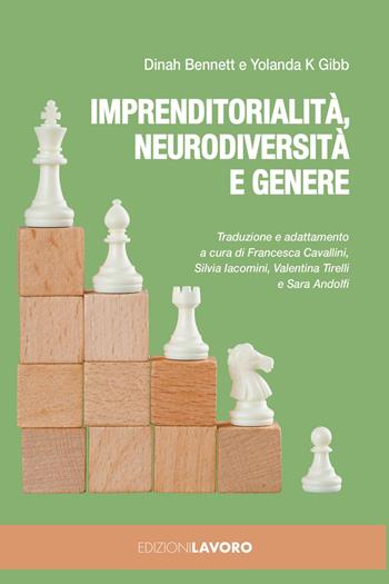 Imprenditorialità, neurodiversità e genere - Dinah Bennett - Libro Edizioni Lavoro 2023 | Libraccio.it