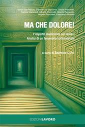 Ma che dolore! L'impatto invalidante sul lavoro. Analisi di un fenomeno sottovalutato
