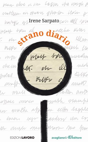 Strano diario - Irene Sarpato - Libro Edizioni Lavoro 2024, Opificium | Libraccio.it