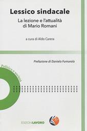 Lessico sindacale. La lezione e l’attualità di Mario Romani