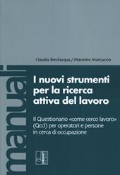 I nuovi strumenti per la ricerca attiva del lavoro. Il Questionario «come cerco lavoro» (Qccl) per operatori e persone in cerca di occupazione