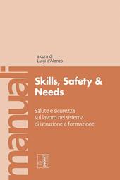 Skills, safety and needs. Salute e sicurezza sul lavoro nel sistema di istruzione e formazione