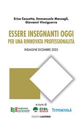 Essere insegnanti oggi. Per una rinnovata professionalità. Indagine dicembre 2025