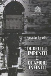 Di delitti impuniti e di amori infiniti