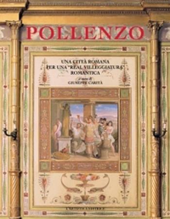 Pollenzo. Una città romana per una «real villeggiatura» romantica  - Libro L'Artistica Editrice 2004, Fragmenta1. Arte e architettura | Libraccio.it