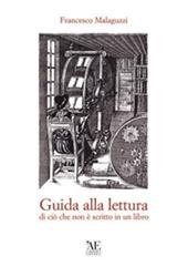 Guida alla lettura di ciò che non è scritto in un libro