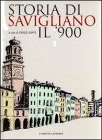 Storia di Savigliano. Il '900  - Libro L'Artistica Editrice 2008, Antropos. Storia, civiltà e paesi | Libraccio.it