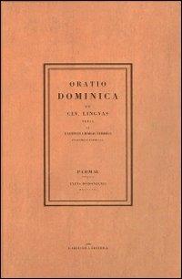 Oratio dominica (rist. anast. 1806) - G. Battista Bodoni - Libro L'Artistica Editrice 2008, Excelsa. Opere scelte | Libraccio.it