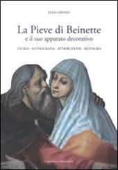 La pieve di Beinette e il suo apparato decorativo. Storia, iconografia, attribuzione, restauro