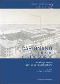 Carignano e il suo centro storico. Studi e proposte per la sua riqualificazione  - Libro L'Artistica Editrice 2015, Fragmenta1. Arte e architettura | Libraccio.it