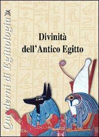 Divinità dell'antico Egitto - Mario Tosi, Carlo Ruo Redda - Libro Ananke 2006, Quaderni di egittologia | Libraccio.it