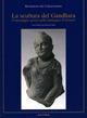 La scultura del Gandhara. Il messaggio greco nelle immagini d'Oriente  - Libro Ananke 2007 | Libraccio.it
