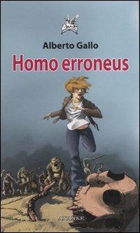 Homo erroneus - Alberto Gallo - Libro Ananke 2009 | Libraccio.it