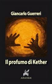 Il profumo di Kether