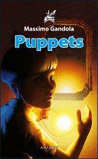 Puppets - Massimo Gandola - Libro Ananke 2011 | Libraccio.it