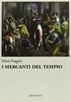I mercanti del tempio - Mario Poggini - Libro Affinità Elettive Edizioni 2012, Fuori collana | Libraccio.it