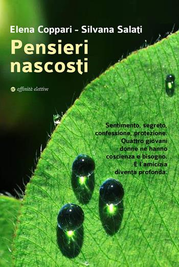 Pensieri nascosti - Elena Coppari, Silvana Salati - Libro Affinità Elettive Edizioni 2020 | Libraccio.it