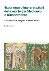 Esperienze e interpretazioni della morte tra Medioevo e Rinascimento