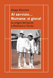 Al servizio... Numana: si gioca! Le origini del tennis a Numana e Sirolo