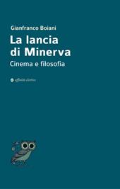 La lancia di Minerva. Cinema e filosofia