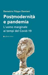 Postmodernità e pandemia. L'uomo marginale ai tempi del Covid-19