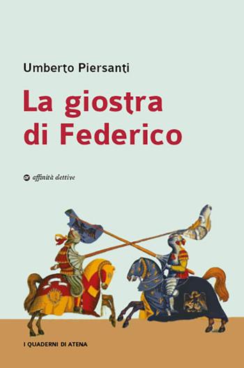 La giostra di Federico - Umberto Piersanti - Libro Affinità Elettive Edizioni 2024, Narrativa | Libraccio.it