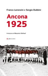 Ancona 1925. Una grande impresa sportiva nella città di cento anni fa