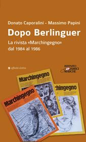 Dopo Berlinguer. La rivista «Marchingegno» dal 1984 al 1986
